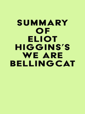 cover image of Summary of Eliot Higgins's We Are Bellingcat